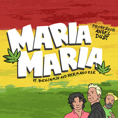 シングル/Maria Maria (feat. Benjamin & Hermano Ele)/Professor Angel Dust