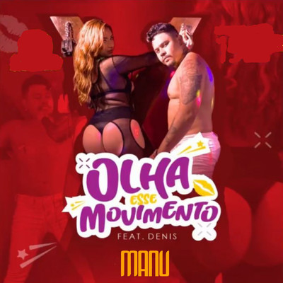 シングル/Olha esse Movimento (feat. Denis)/Manu