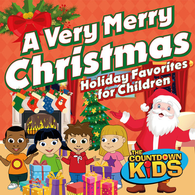 アルバム/A Very Merry Christmas: Holiday Favorites for Children/The Countdown Kids