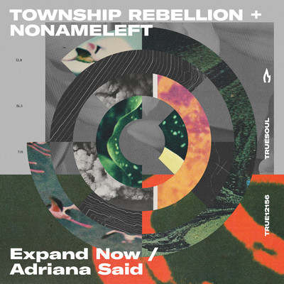 Expand Now ／ Adriana Said (Extended Mixes)/Township Rebellion & NoNameLeft