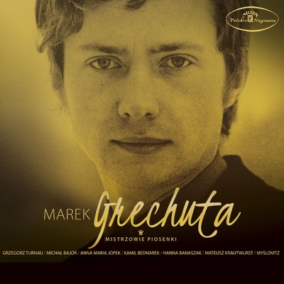 アルバム/Marek Grechuta - Mistrzowie piosenki/Marek Grechuta