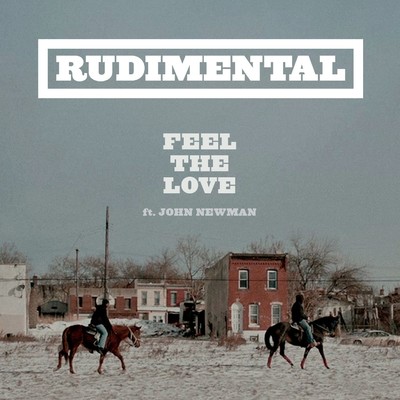 アルバム/Feel the Love (feat. John Newman)/Rudimental