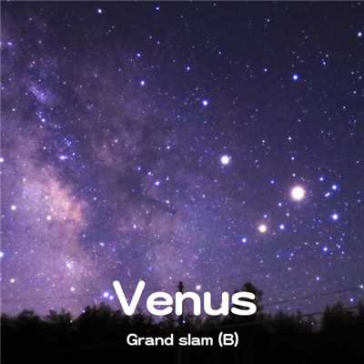 Venus/Grand slam(B)