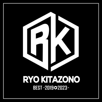 アルバム/RYO KITAZONO BEST -2019→2023-/北園涼