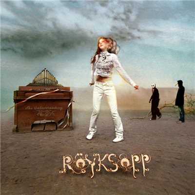 アルバム/The Understanding/Royksopp