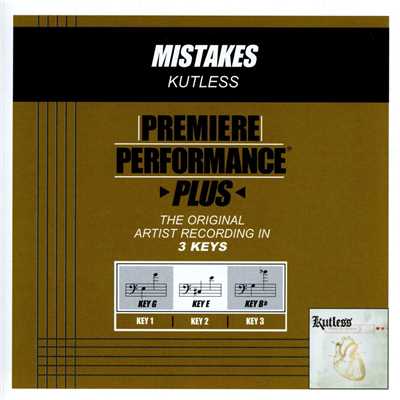 Mistakes (Performance Track In Key Of Bb Without Background Vocals)/Kutless
