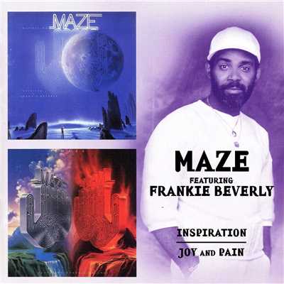 Inspiration／Joy And Pain (featuring Frankie Beverly)/Maze