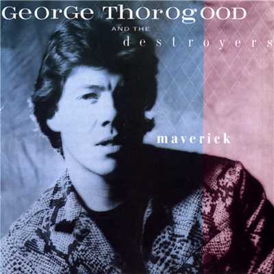 シングル/The Ballad Of Maverick/George Thorogood & The Destroyers