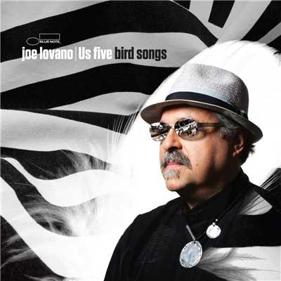 Bird Songs/Joe Lovano Us Five