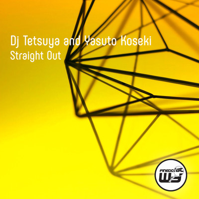 シングル/Straight Out/DJ Tetsuya／Yasuto Koseki