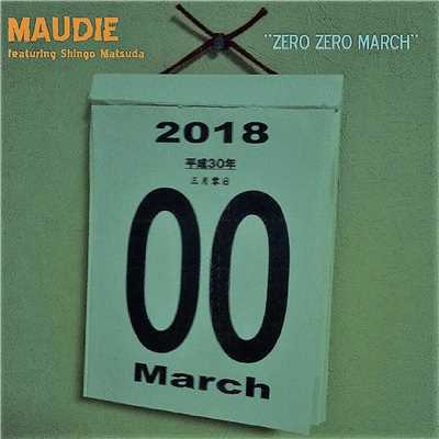Zero Zero March (feat. Shingo Matsuda)/MAUDIE