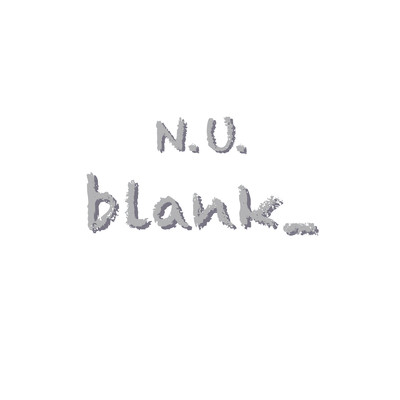 アルバム/blank_/N.U.