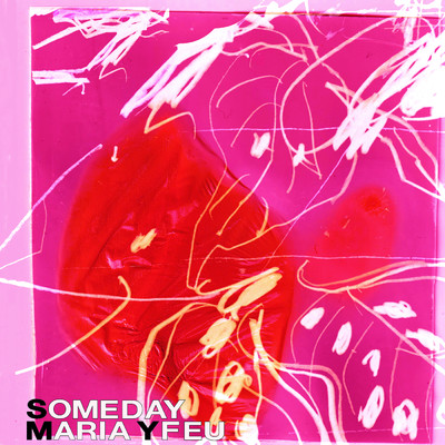 シングル/Someday/Maria Yfeu