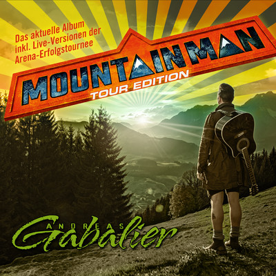 Mountain Man (Tour Edition)/Andreas Gabalier