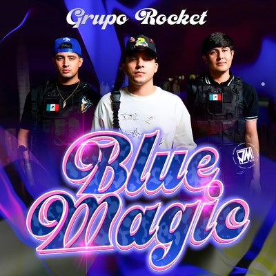 Blue Magic/Grupo Rocket