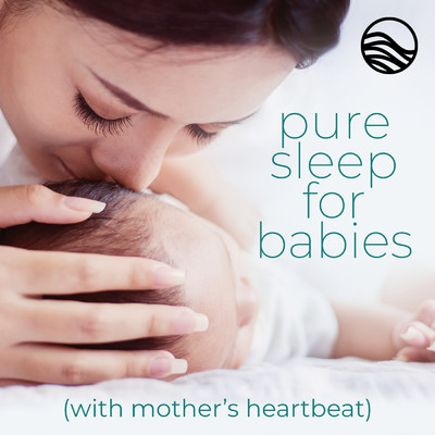 Pure Sleep For Babies: With Mother's Heartbeat/lebensgeist