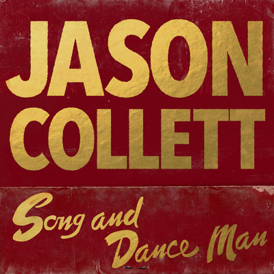 Song And Dance Man/Jason Collett