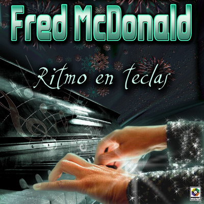 Ritmo En Teclas/Fred Mcdonald