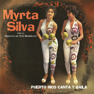 La Insoportable (featuring Tito Rodriguez And His Orchestra)/Myrta Silva