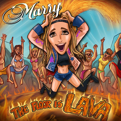 The Floor Is Lava/Marry