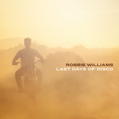 Last Days Of Disco (Still Going Remix)/Robbie Williams