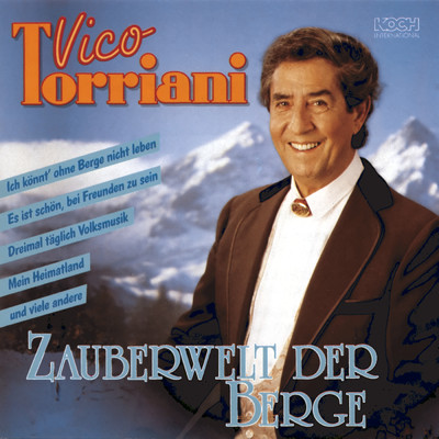 アルバム/Zauberwelt der Berge/Vico Torriani