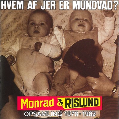 Hvem Af Jer Er Mundvad？ (Opsamling 1978 - 1983)/Monrad og Rislund