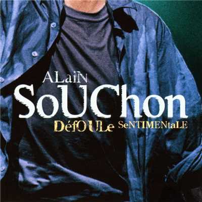 Defoule sentimentale (Live)/Alain Souchon
