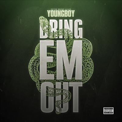 Bring 'Em Out/YoungBoy Never Broke Again