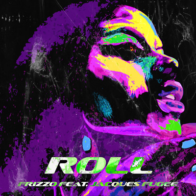 Roll (feat. Jacques Fugee)/Frizzo