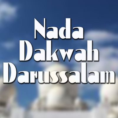 Nada Dakwah Darussalam/Various Artists