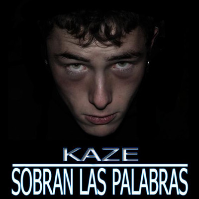 Sobran las Palabras/Kaze