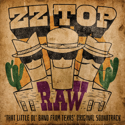 アルバム/RAW ('That Little Ol' Band From Texas' Original Soundtrack)/ZZ Top