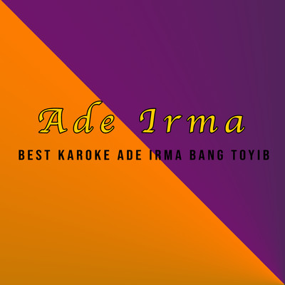 Best Karoke Ade Irma Bang Toyib/Ade Irma