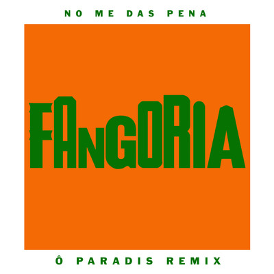 シングル/No me das pena (O Paradis Remix)/Fangoria