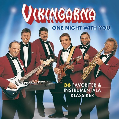 アルバム/One Night With You (36 Favoriter & Instrumentala Klassiker)/Vikingarna