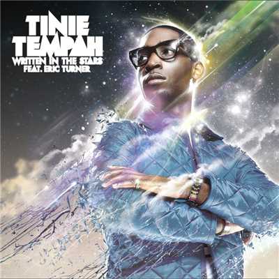 Written in the Stars (feat. Eric Turner)/Tinie Tempah