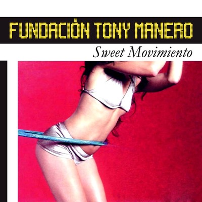 アルバム/Sweet Movimiento/Fundacion Tony Manero