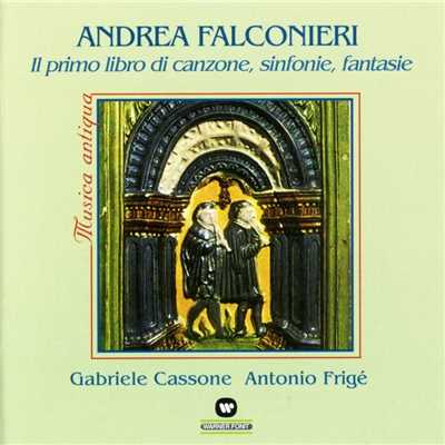Il Primo Libro di Canzone, Sinfonie, Fantasie/Gabriele Cassone ／ Antonio Frige