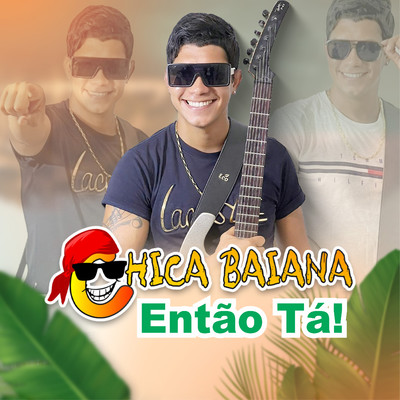 シングル/Entao Ta/Chica Baiana