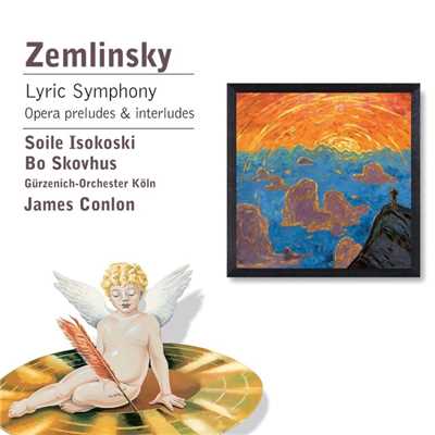 アルバム/Zemlinsky: Lyric Symphony, Opera Preludes & Interludes/James Conlon