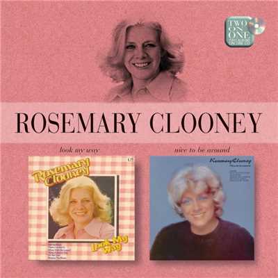Look My Way／Nice To Be Around/Rosemary Clooney