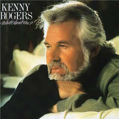 What About Me？ (featuring Kim Carnes, James Ingram)/Kenny Rogers