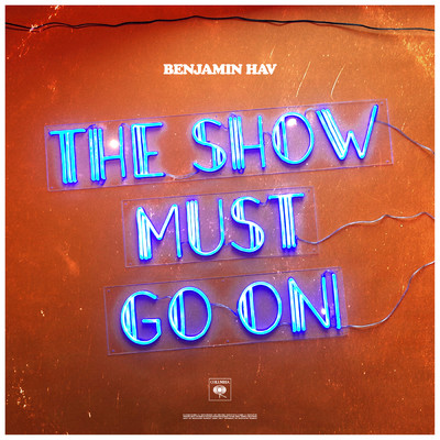 シングル/The Show Must Go On (Explicit)/Benjamin Hav