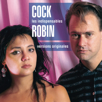 アルバム/Les Indispensables/Cock Robin