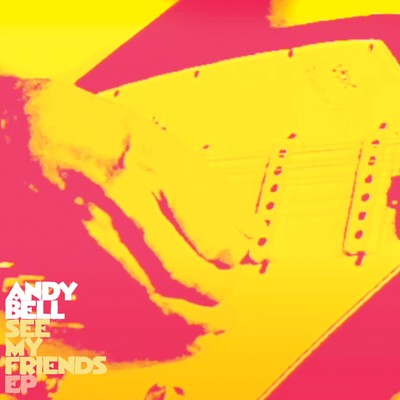 アルバム/See My Friends/Andy Bell