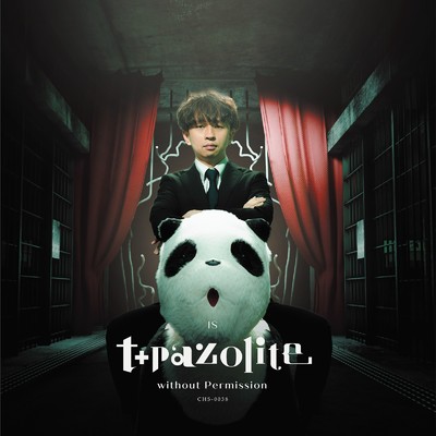 アルバム/without Permission/t+pazolite