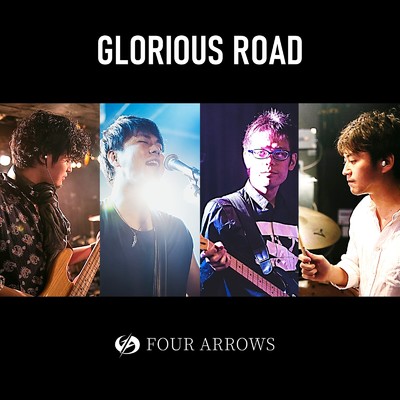 シングル/GLORIOUS ROAD/FOUR ARROWS