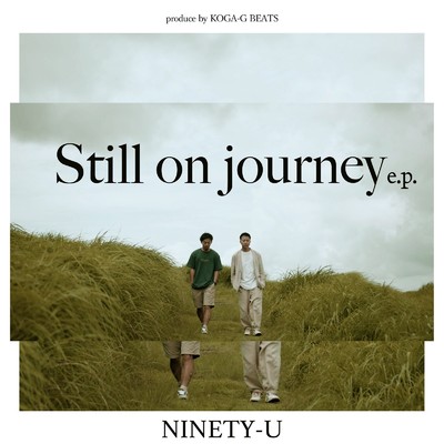 Still On Journey (feat. KOGA-G) [REMIX]/NINETY-U