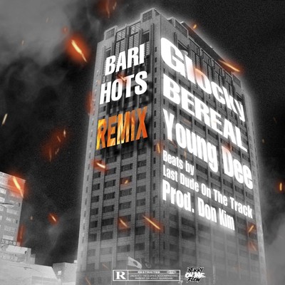 BARI HOTS (feat. Young Dee) [REMIX]/Glocky & BEREAL